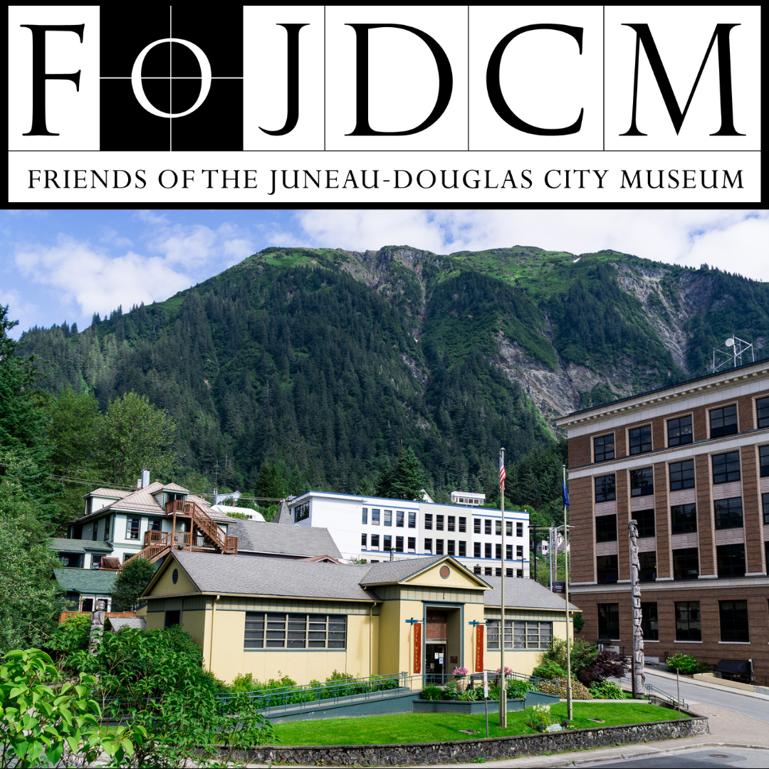 The Friends of the Juneau Douglas City Museum Membership