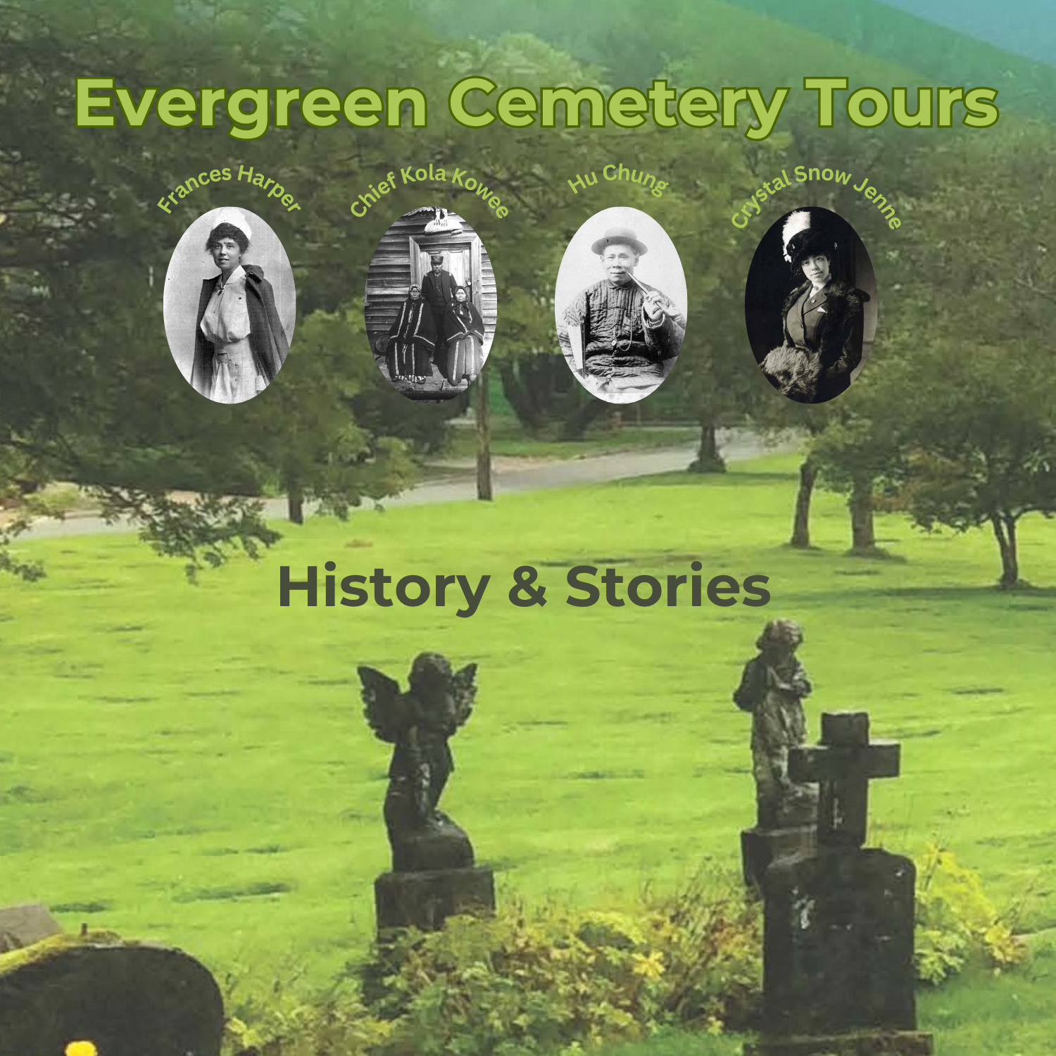 Evergreen Cemetery Walking Tour Saturday, June 13th 1-3 pm