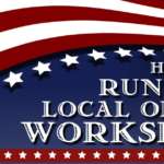 This is a graphic that has the title of the event, How to Run for Local Office Workshop