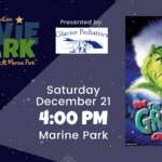 Movie in the Park - How the Grinch Stole Christmas. Saturday, December 21, 2019. 4:00pm at Marine Park. Free thanks to Glacier Pediatrics.