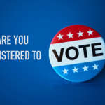 Are You Registered to Vote