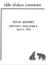 1985 Older Alaskans Commission Housing Task Force Final Report