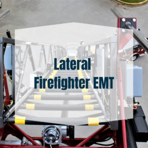 Lateral Firefighter EMT