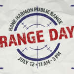 Range Day_FB Graphic that says โHank Harmon Public Range, Range Day, July 12, 11 a.m. to 12 p.m.โ